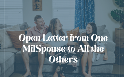 Open Letter from One MilSpouse to All the Others